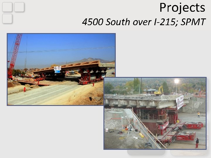 Projects 4500 South over I-215; SPMT 