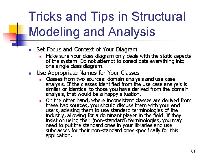 Tricks and Tips in Structural Modeling and Analysis n Set Focus and Context of