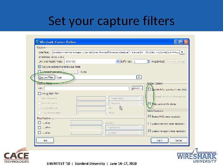 Set your capture filters SHARKFEST ‘ 10 | Stanford University | June 14– 17,