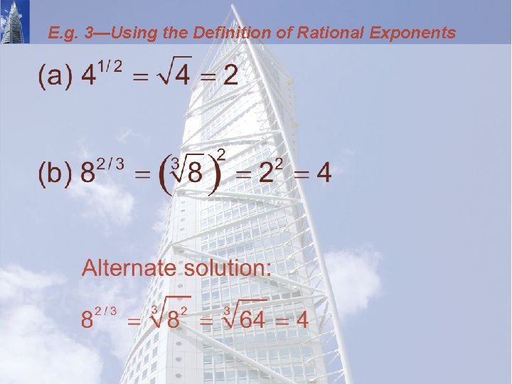 E. g. 3—Using the Definition of Rational Exponents 