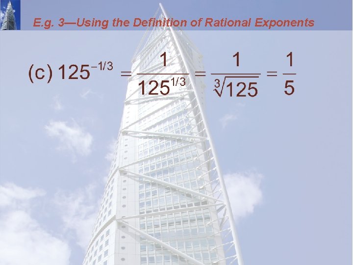 E. g. 3—Using the Definition of Rational Exponents 