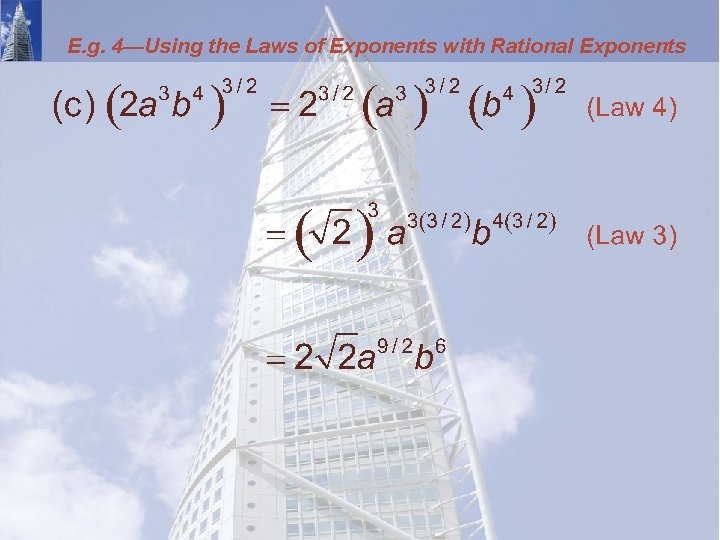 E. g. 4—Using the Laws of Exponents with Rational Exponents 