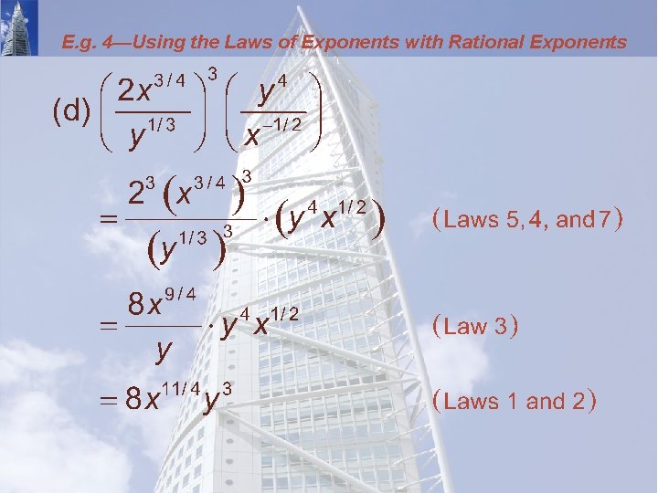 E. g. 4—Using the Laws of Exponents with Rational Exponents 