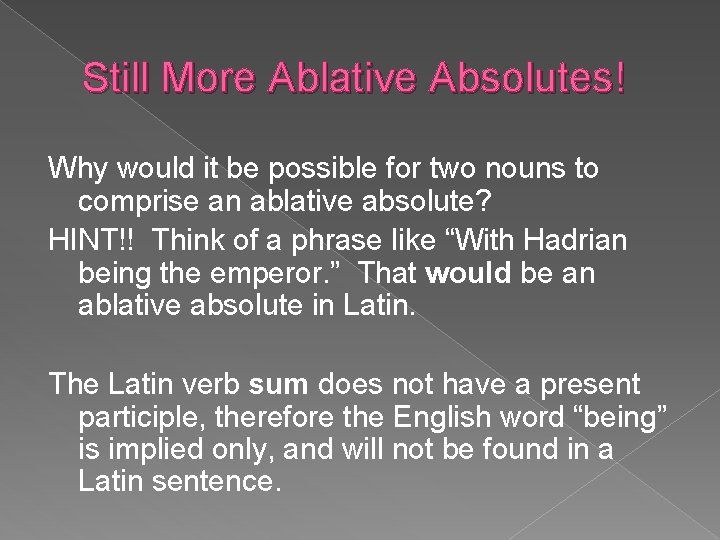 Still More Ablative Absolutes! Why would it be possible for two nouns to comprise