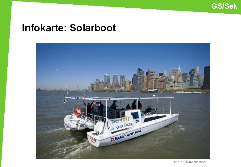 GS/Sek Infokarte: Solarboot Sun 21 / Transatlantic 21 