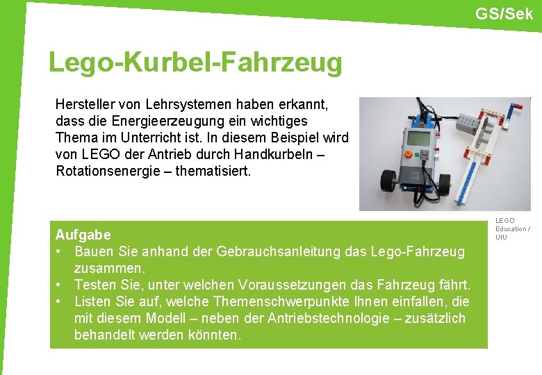 GS/Sek Lego-Kurbel-Fahrzeug Hersteller von Lehrsystemen haben erkannt, dass die Energieerzeugung ein wichtiges Thema im