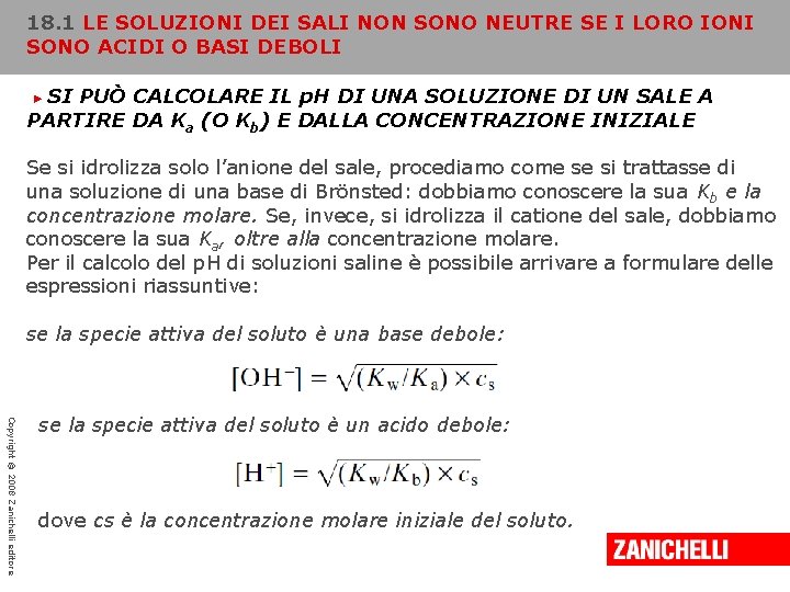 18. 1 LE SOLUZIONI DEI SALI NON SONO NEUTRE SE I LORO IONI SONO