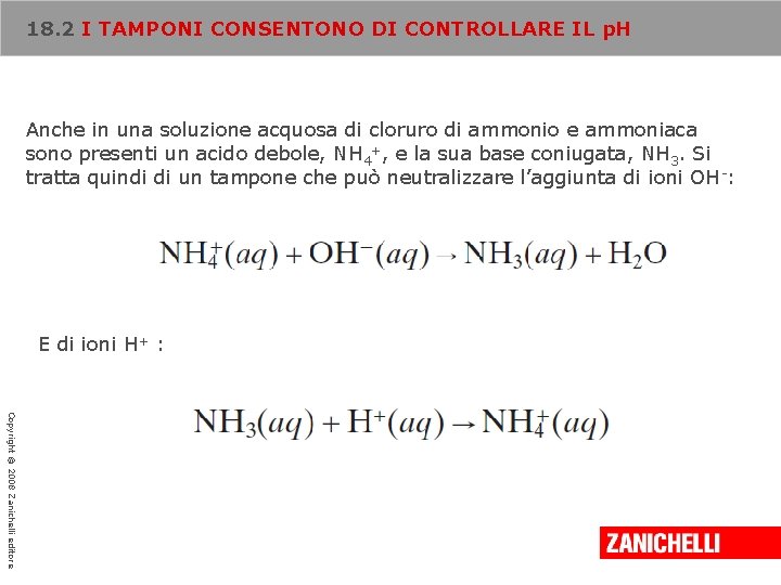 18. 2 I TAMPONI CONSENTONO DI CONTROLLARE IL p. H Anche in una soluzione