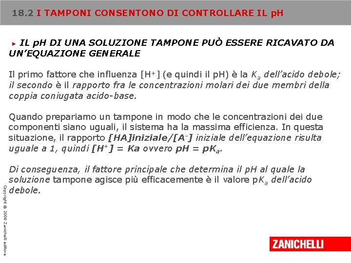 18. 2 I TAMPONI CONSENTONO DI CONTROLLARE IL p. H DI UNA SOLUZIONE TAMPONE