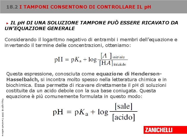 18. 2 I TAMPONI CONSENTONO DI CONTROLLARE IL p. H DI UNA SOLUZIONE TAMPONE