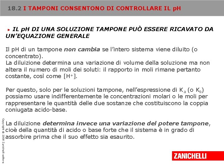 18. 2 I TAMPONI CONSENTONO DI CONTROLLARE IL p. H DI UNA SOLUZIONE TAMPONE