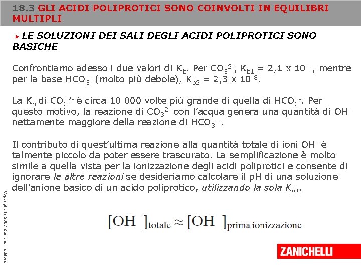 18. 3 GLI ACIDI POLIPROTICI SONO COINVOLTI IN EQUILIBRI MULTIPLI LE SOLUZIONI DEI SALI