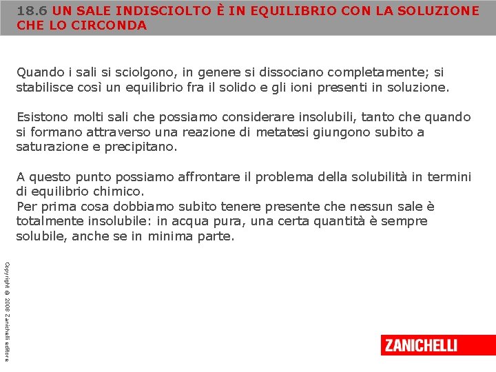 18. 6 UN SALE INDISCIOLTO È IN EQUILIBRIO CON LA SOLUZIONE CHE LO CIRCONDA