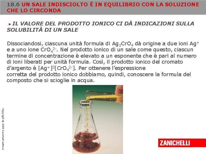 18. 6 UN SALE INDISCIOLTO È IN EQUILIBRIO CON LA SOLUZIONE CHE LO CIRCONDA