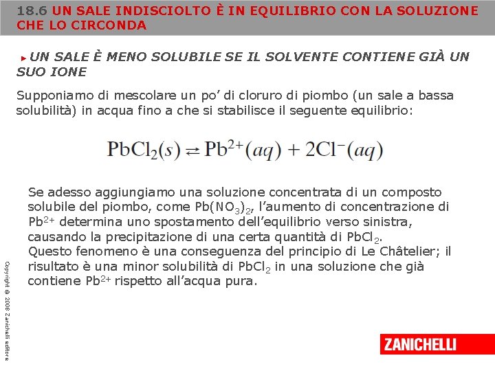 18. 6 UN SALE INDISCIOLTO È IN EQUILIBRIO CON LA SOLUZIONE CHE LO CIRCONDA