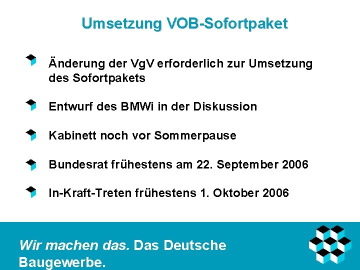 Umsetzung VOB-Sofortpaket Änderung der Vg. V erforderlich zur Umsetzung des Sofortpakets Entwurf des BMWi