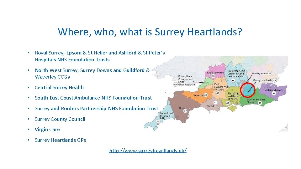 Where, who, what is Surrey Heartlands? • Royal Surrey, Epsom & St Helier and