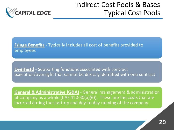 Indirect Cost Pools & Bases Typical Cost Pools Fringe Benefits - Typically includes all