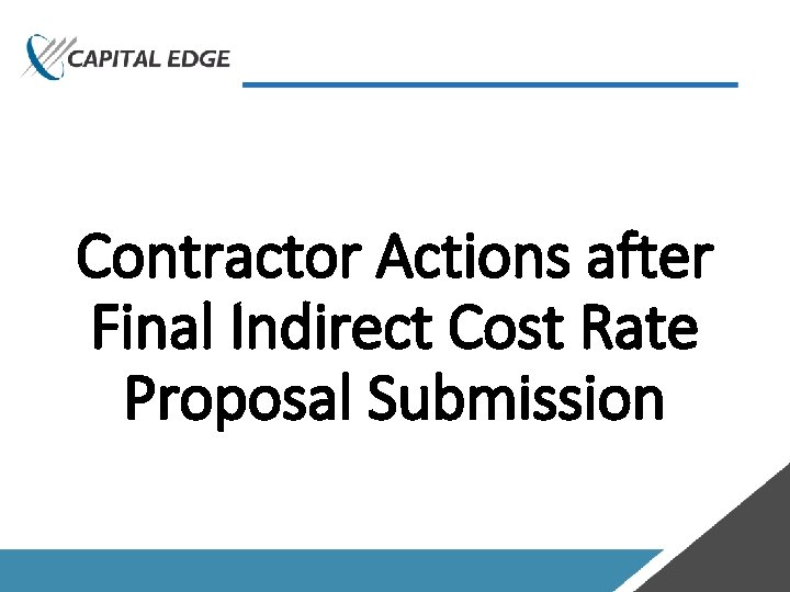 Contractor Actions after Final Indirect Cost Rate Proposal Submission 