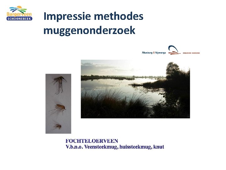 Impressie methodes muggenonderzoek 