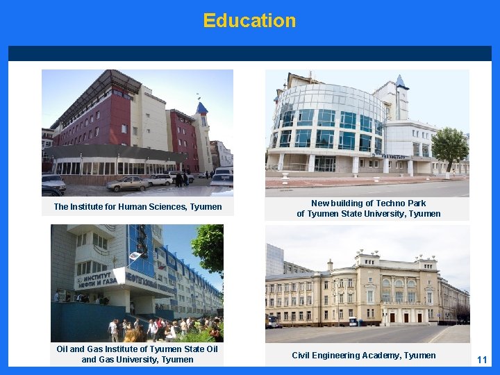Education The Institute for Human Sciences, Tyumen Oil and Gas Institute of Tyumen State