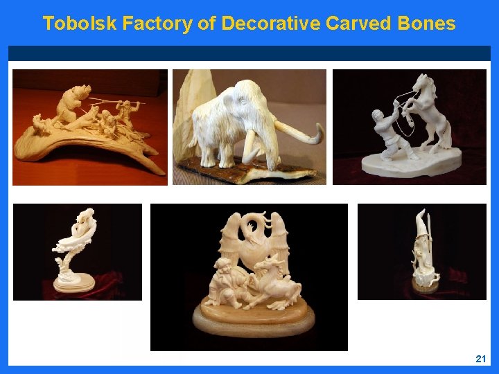 Tobolsk Factory of Decorative Carved Bones 21 