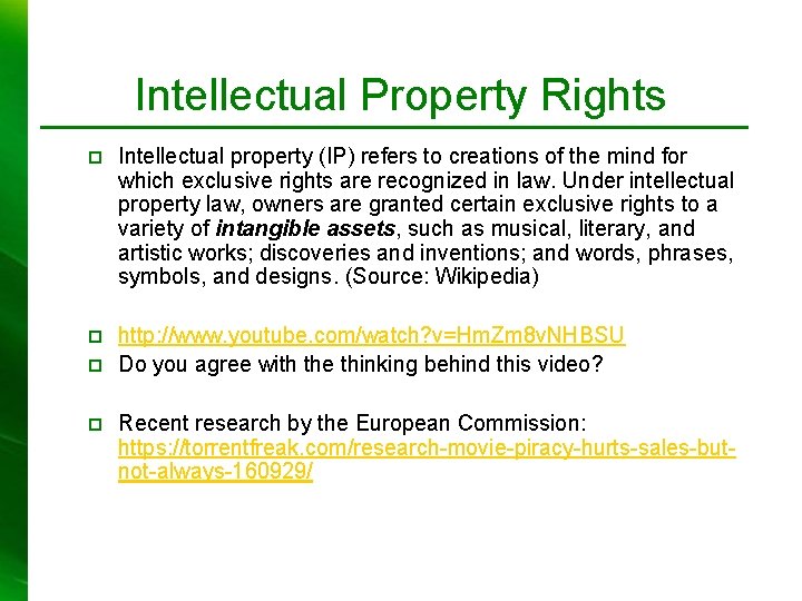 Intellectual Property Rights p Intellectual property (IP) refers to creations of the mind for