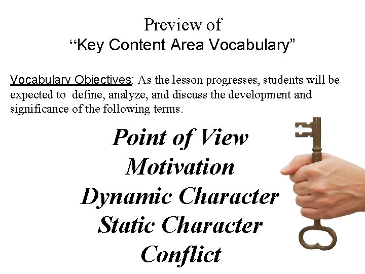 Preview of “Key Content Area Vocabulary” Vocabulary Objectives: As the lesson progresses, students will