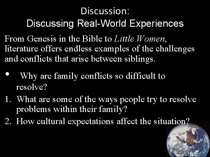 Discussion: Discussing Real-World Experiences From Genesis in the Bible to Little Women, literature offers