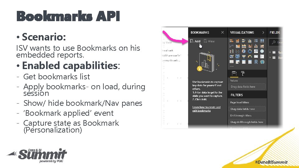 Bookmarks API • Scenario: ISV wants to use Bookmarks on his embedded reports. •