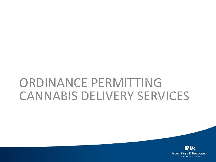 ORDINANCE PERMITTING CANNABIS DELIVERY SERVICES 