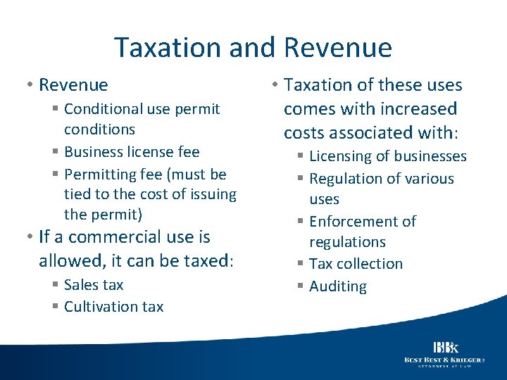 Taxation and Revenue • Revenue § Conditional use permit conditions § Business license fee