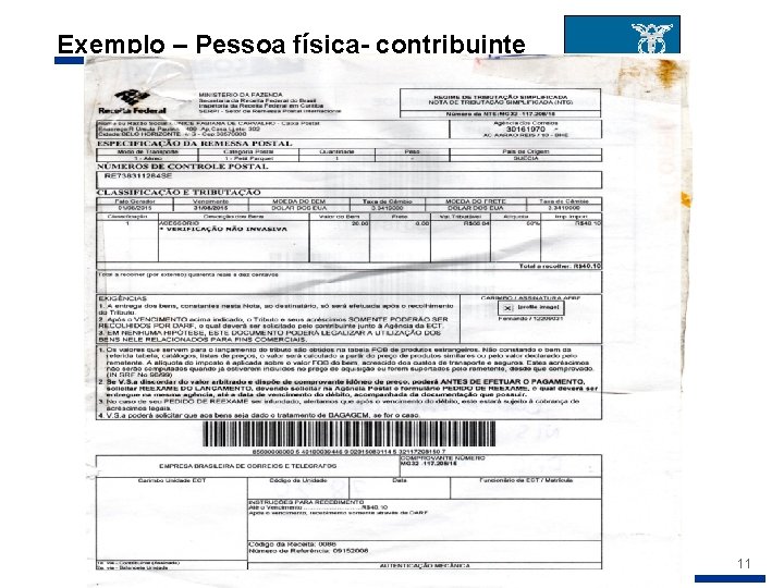 Exemplo – Pessoa física- contribuinte Fabiana Carvalho 11 