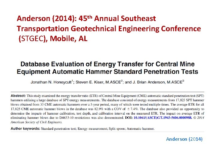 Anderson (2014): 45 th Annual Southeast Transportation Geotechnical Engineering Conference (STGEC), Mobile, AL Anderson