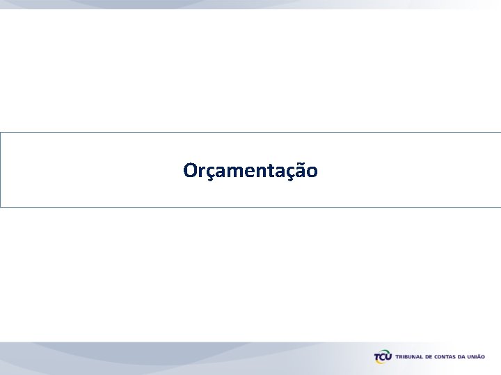Orçamentação 