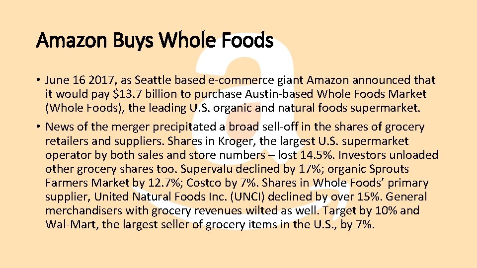 Amazon Buys Whole Foods • June 16 2017, as Seattle based e-commerce giant Amazon