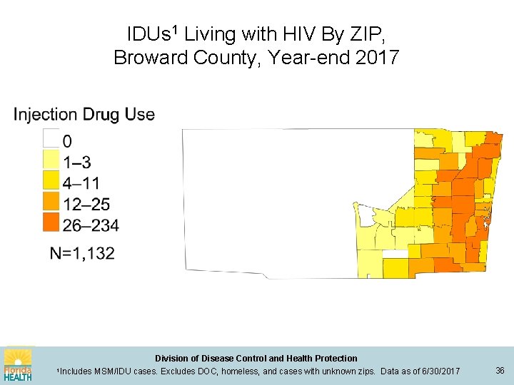 IDUs 1 Living with HIV By ZIP, Broward County, Year-end 2017 Division of Disease
