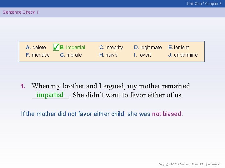 Unit One / Chapter 3 Sentence Check 1 A. delete F. menace 1. B.