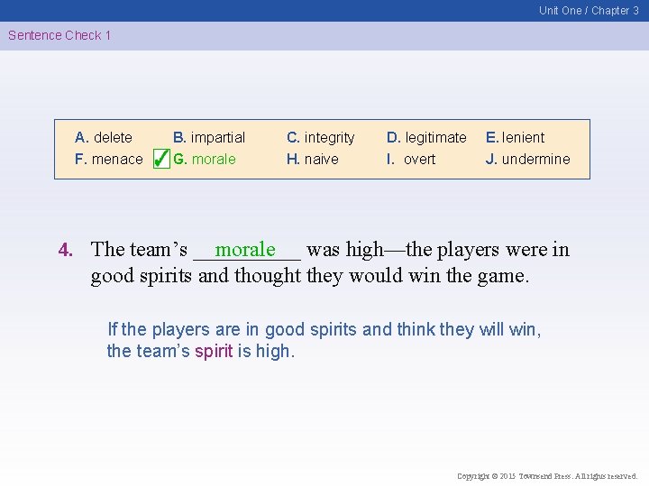 Unit One / Chapter 3 Sentence Check 1 A. delete F. menace 4. B.