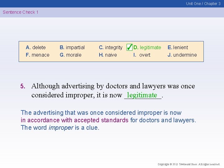 Unit One / Chapter 3 Sentence Check 1 A. delete F. menace 5. B.