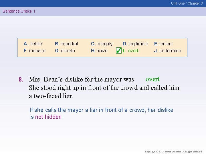 Unit One / Chapter 3 Sentence Check 1 A. delete F. menace 8. B.