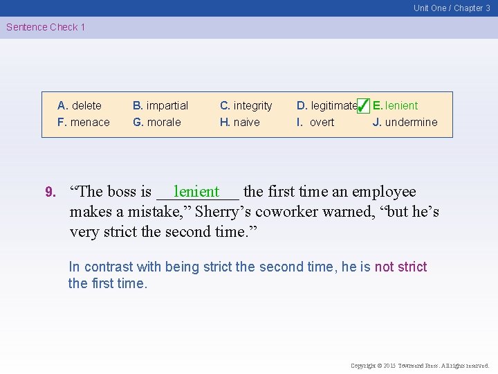 Unit One / Chapter 3 Sentence Check 1 A. delete F. menace 9. B.