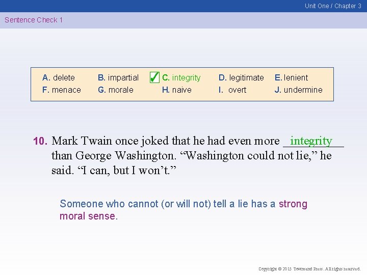 Unit One / Chapter 3 Sentence Check 1 A. delete F. menace 10. B.