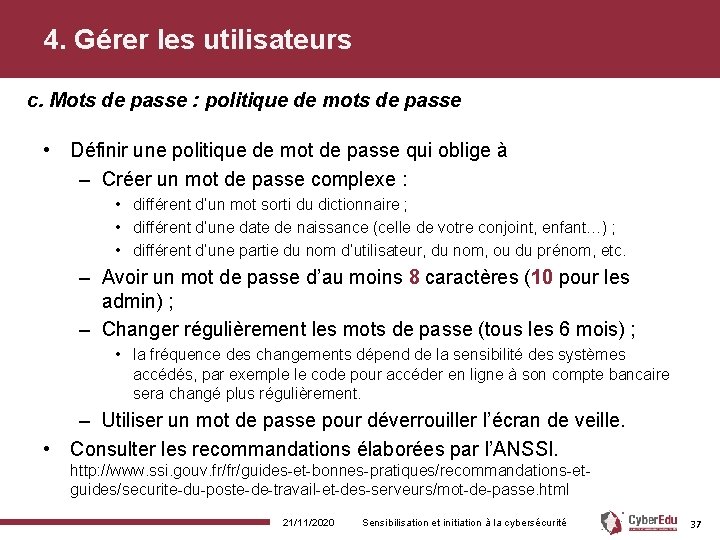 4. Gérer les utilisateurs c. Mots de passe : politique de mots de passe