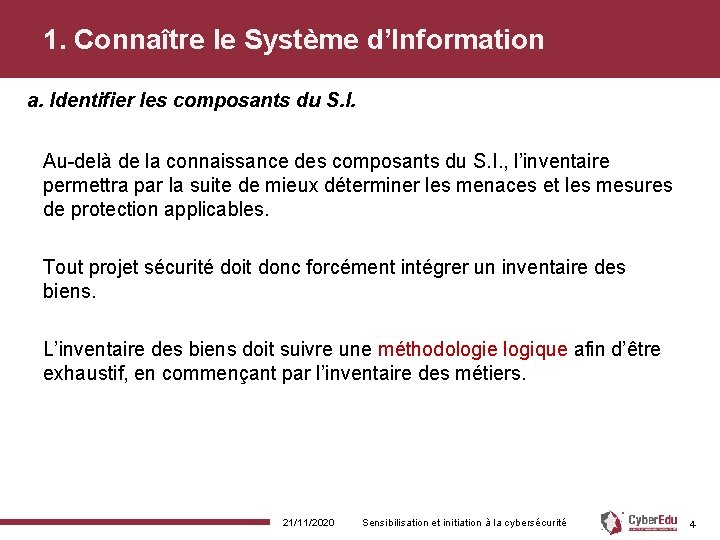 1. Connaître le Système d’Information a. Identifier les composants du S. I. Au-delà de