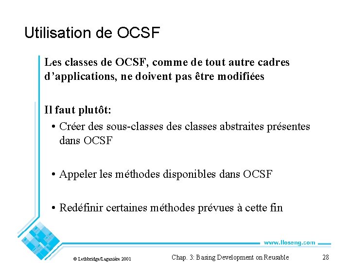 Utilisation de OCSF Les classes de OCSF, comme de tout autre cadres d’applications, ne