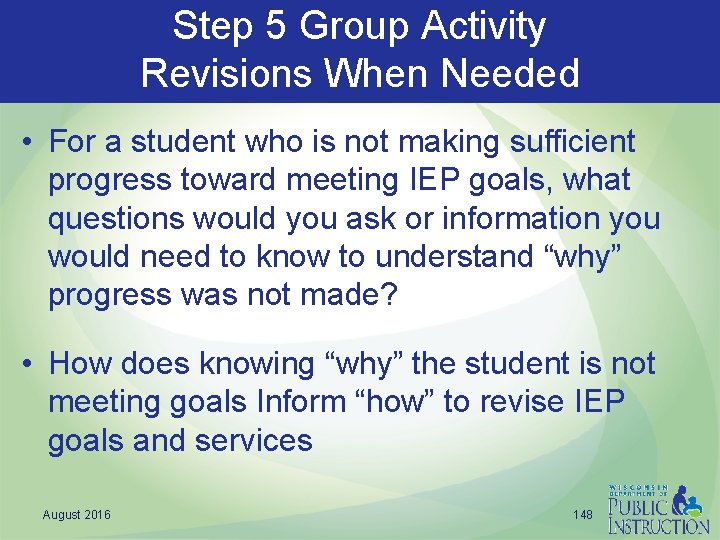 Step 5 Group Activity Revisions When Needed • For a student who is not