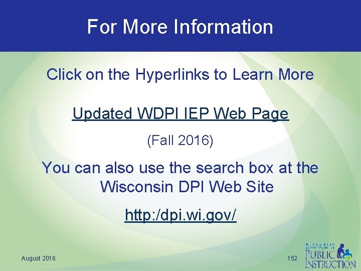 For More Information Click on the Hyperlinks to Learn More Updated WDPI IEP Web