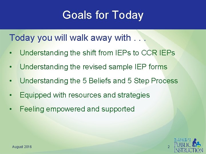 Goals for Today you will walk away with. . . • Understanding the shift