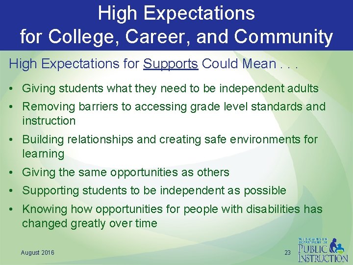 High Expectations for College, Career, and Community High Expectations for Supports Could Mean. .